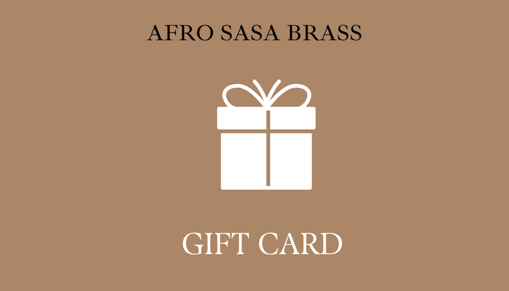 AFRO SASA BRASS Gift Card